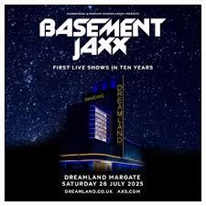 Basement Jaxx At Dreamland