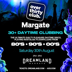 Over 30 Club Summer Festival Margate