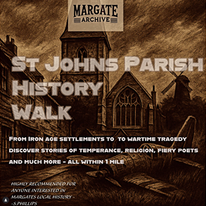 Margate Archive St Johns Parish History Walk