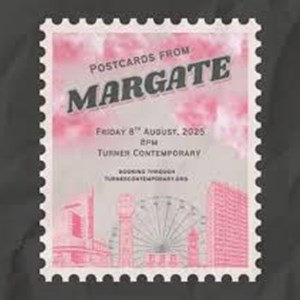 Postcards From Margate