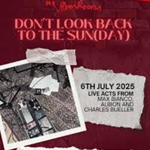 Don't Look Back Into The Sunday