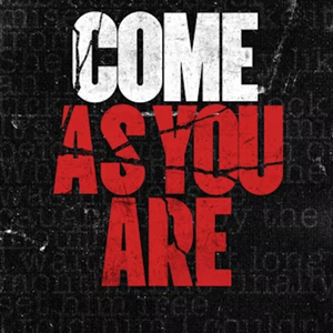 Come As You Are