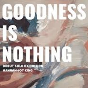 Goodness Is Nothing (1)