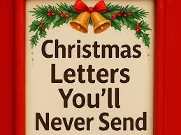 Christmaslettersyou'llneversend
