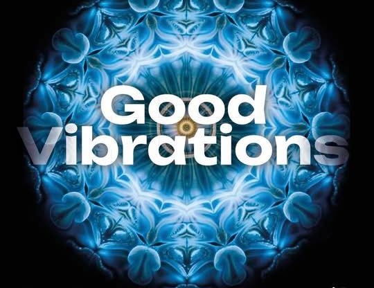 Good Vibrations