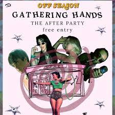 Gathering Hands The After Party