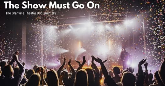 Granville Show Must Go On