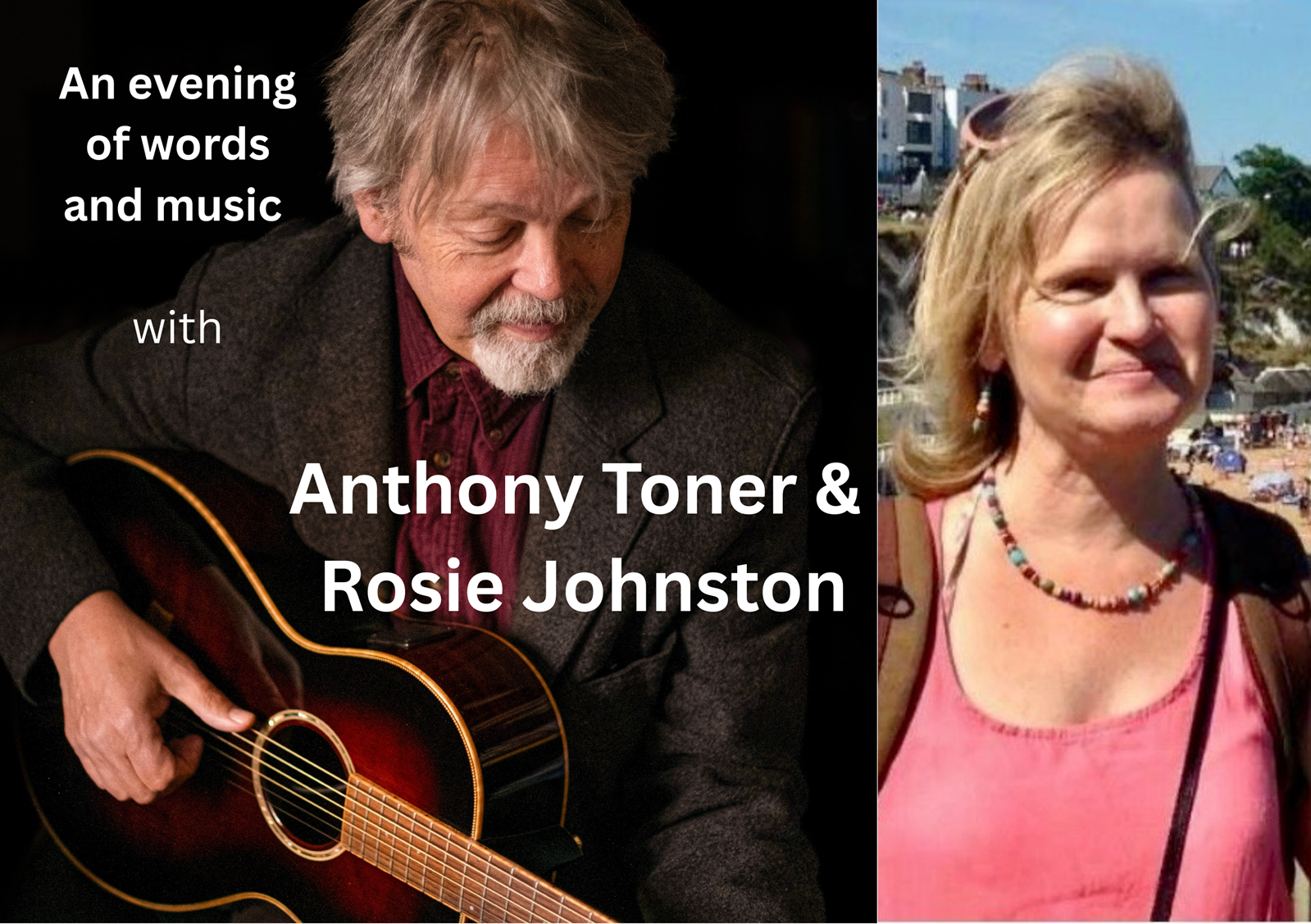 An evening of Words & Music with Anthony Toner & Rosie Johnston (A5 (Landscape)).png