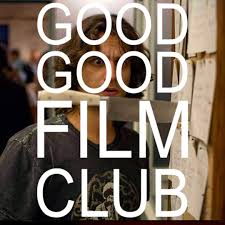Good Good Film Club 7