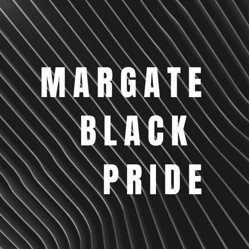 Margate Black Pride