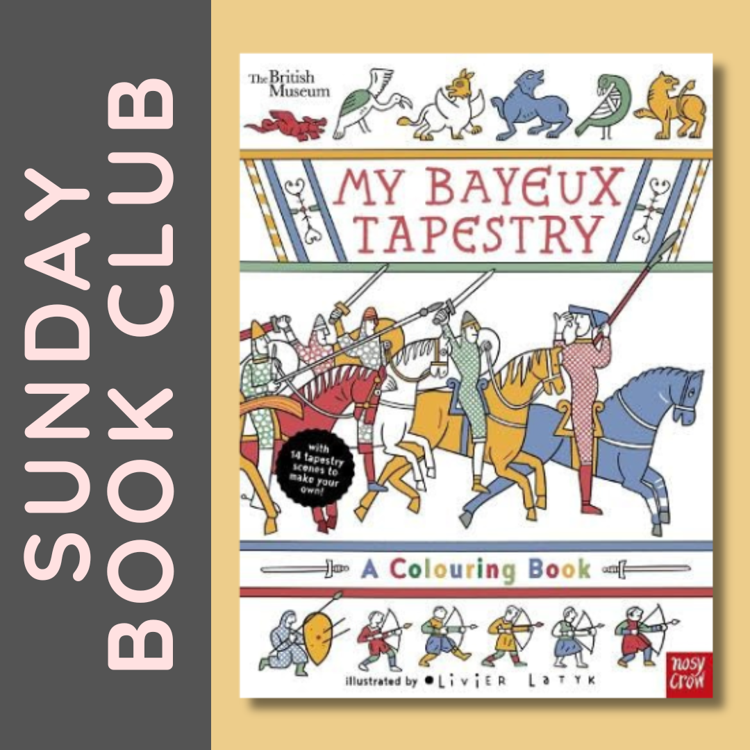 Square 1X1 Sunday Book Club The Bayeaux Tapestry Happy Reading Bookshop Event